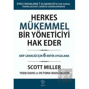 Herkes Mükemmel Bir Yöneticiyi Hak Eder