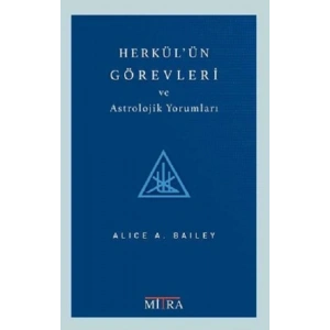 Herkülün Görevleri ve Astrolojik Yorumları