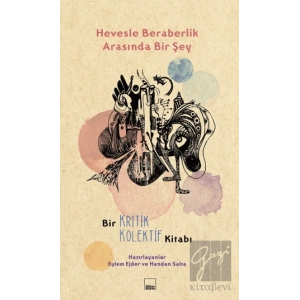 Hevesle Beraberlik Arasında Bir Şey