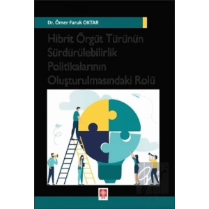 Hibrit Örgüt Türünün Sürdürülebilirlik Politikalarının Oluşturulmasındaki Rolü