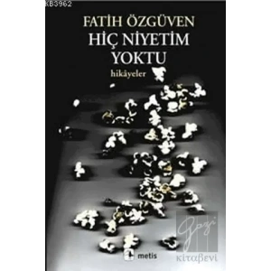 Hiç Niyetim Yoktu