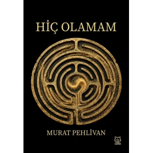 Hiç Olamam