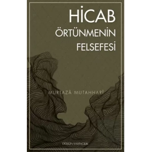 Hicab / Örtünmenin Felsefesi