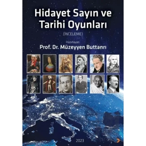 Hidayet Sayın ve Tarihi Oyunları