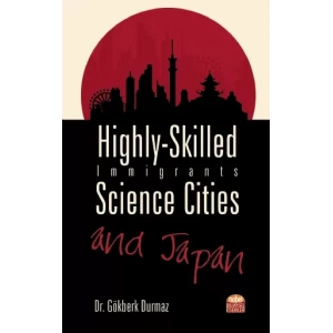 Highly-Skilled Immigrants, Science Cities and Japan