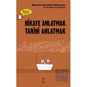 Hikaye Anlatmak Tarihi Anlatmak - Düşünen Baykuş