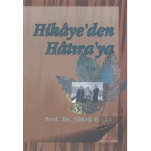 Hikaye’den Hatıra’ya