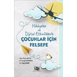 Hikayeler ve Dijital Etkinliklerle Çocuklar için Felsefe