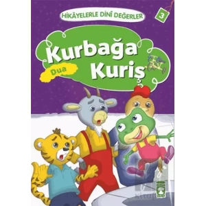 Hikayelerle Dini Değerler 3 - Kurbağa Kuriş Dua