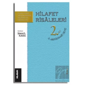 Hilafet Risaleleri 2. Cilt 2. Abdülhamit Devri