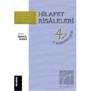 Hilafet Risaleleri 4. Cilt  2. Meşrutiyet Devri