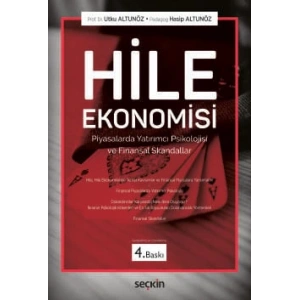 Hile Ekonomisi Piyasalarda Yatırımcı Psikolojisi ve Finansal Skandallar