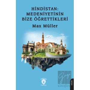 Hindistan: Medeniyetinin Bize Öğrettikleri