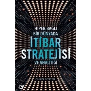Hiper - Bağlı Bir Dünyada İtibar Stratejisi ve Analitiği