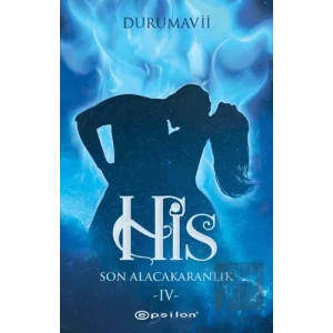 His 4 - Son Alacakaranlık