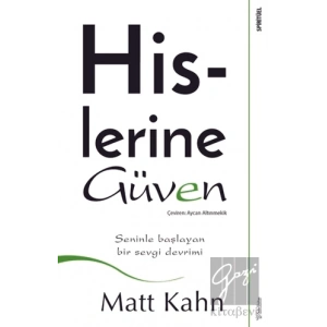 Hislerine Güven