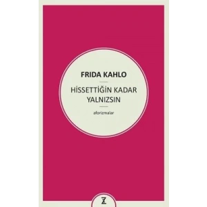 Hissettiğin Kadar Yalnızsın