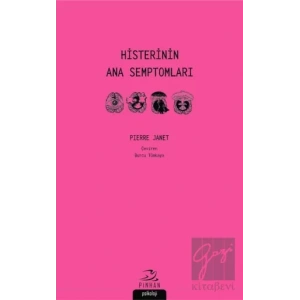 Histerinin Ana Semptomları