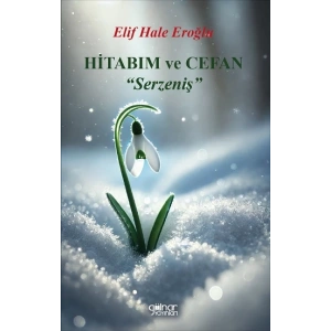 Hitabım ve Cefan “Serzeniş”