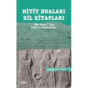 Hitit Duaları Kil Kitapları