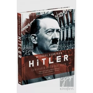Hitler - Canavarın Ardındaki Adam