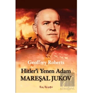 Hitleri Yenen Adam Mareşal Jukov