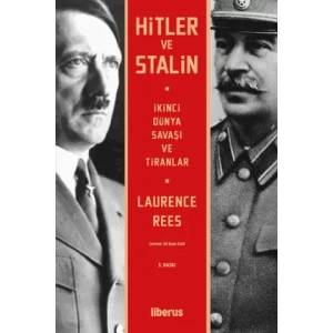 Hitler ve Stalin İkinci Dünya Savaşı ve Tiranlar