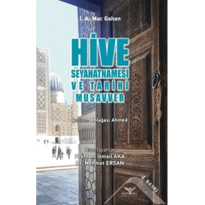 Hive Seyahatnamesi ve Tarihi Musavver