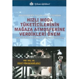 Hızlı Moda Tüketicilerinin Mağaza Atmosferine Verdikleri Önem