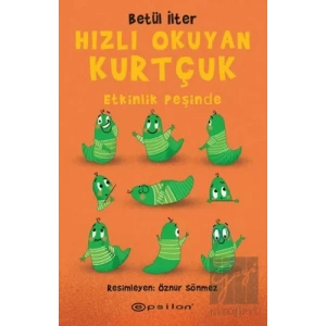 Hızlı Okuyan Kurtçuk - Etkinlik Peşinde