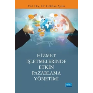 Hizmet İşletmelerinde Etkin Pazarlama Yönetimi