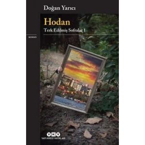 Hodan - Terk Edilmiş Sofralar 1