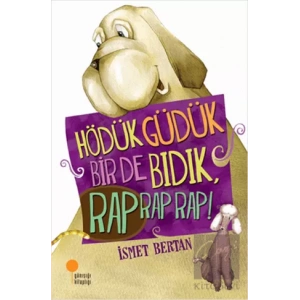 Hödük, Güdük, Bir De Bıdık, Rap Rap Rap!