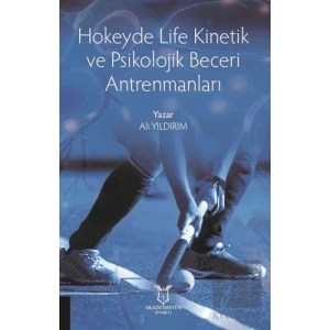 Hokeyde Life Kinetik ve Psikolojik Beceri Antrenmanları