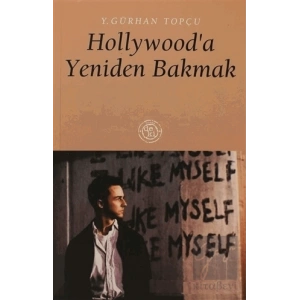 Hollywood’a Yeniden Bakmak