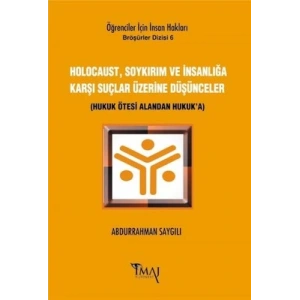 Holocaust, Soykırım ve İnsanlığa Karşı Suçla B.YOK