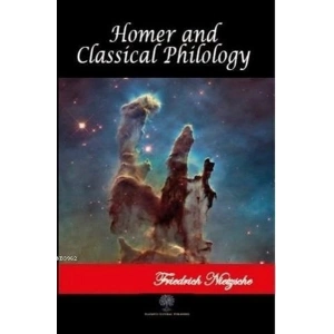 Homer and Classical Philology