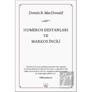 Homeros Destanları ve Markos İncili