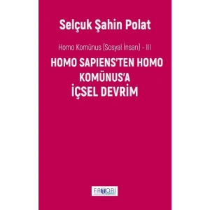 Homo Komünus -III- İçsel Devrim