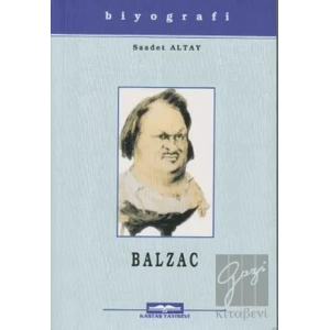 Honore De Balzac Hayatı Sanatı ve Eserleri