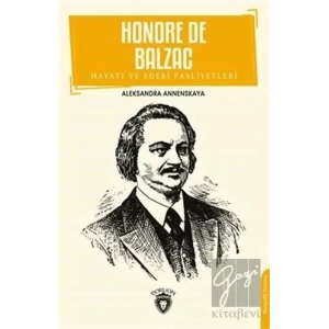 Honore De Balzac Hayatı ve Edebi Faaliyetleri