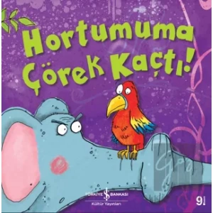 Hortumuma Çörek Kaçtı!