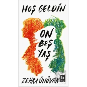 Hoş Geldin On Beş Yaş