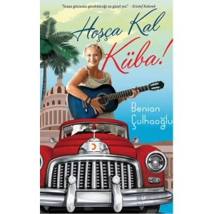 Hoşça Kal Küba!