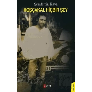 Hoşçakal Hiçbir Şey