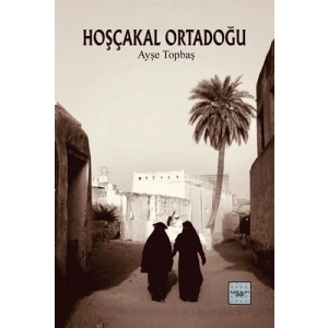 Hoşçakal Ortadoğu