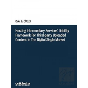 Hosting Intermediary Services Liability Framework for Third-Party Uploaded Content in the Digital Single Market