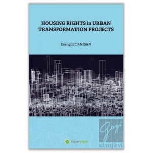 Housing Rights in Urban Transformation Projetcs