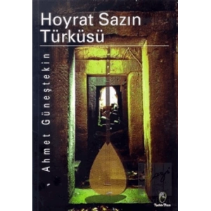 Hoyrat Sazın Türküsü