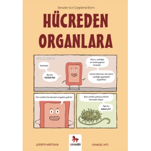 Hücreden Organlara - Gençler İçin Çizgilerle Bilim